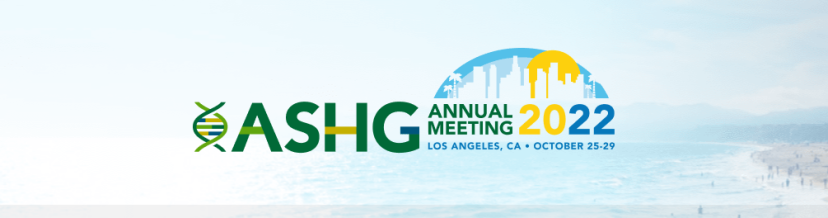 ELSI Presentation ASHG 2022  Annual Meeting, Los Angeles, CA - October 25 - 29