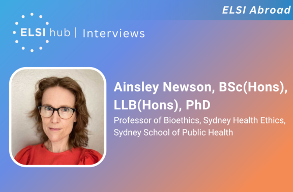 Ainsley Newson, BSc(Hons), LLB(Hons), Ph.D. Professor of Bioethics at Sydney Health Ethics in the Sydney School of Public Health, Faculty of Medicine and Health, University of Sydney
